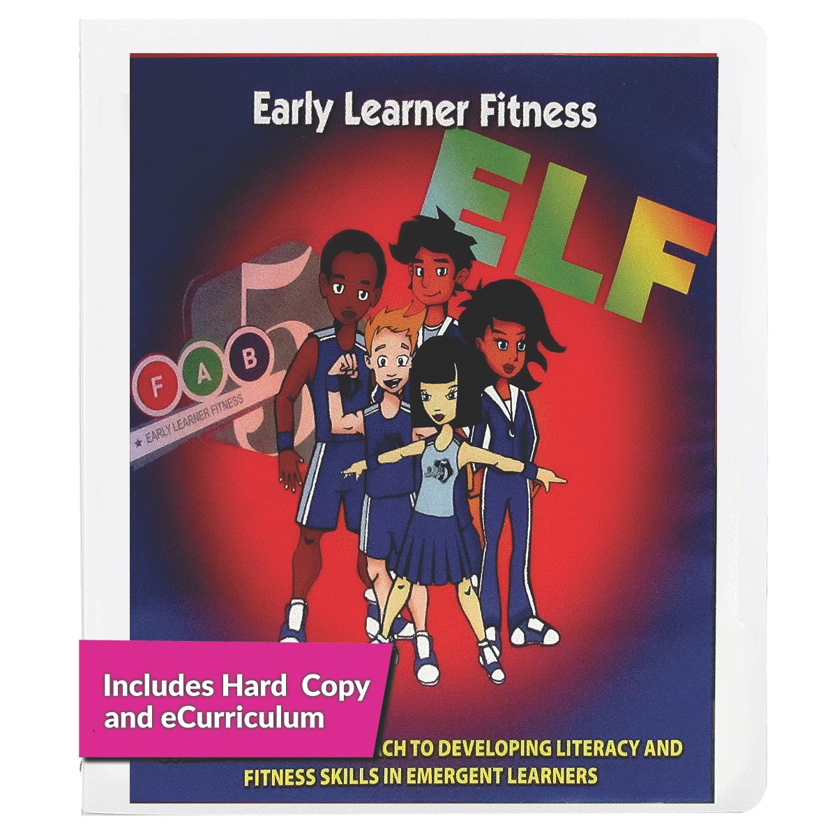 Early Learner Fitness (ELF)