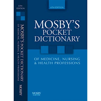 Mosby's Pocket Dictionary Of Medicine, Nursing and Health Professions, 6th Edition  