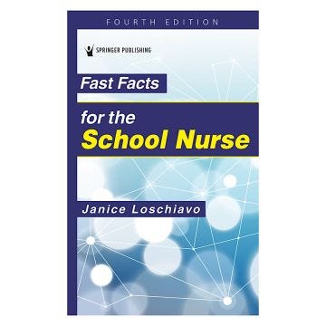 Fast Facts for the School Nurse, 4th Edition