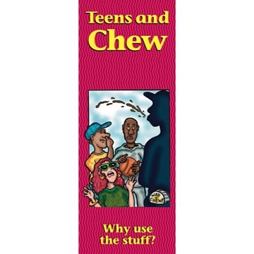 Teens and Chew Educational Pamplets