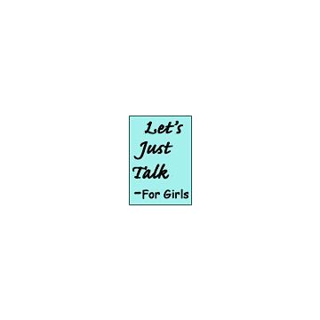 Let's Just Talk - For Girls