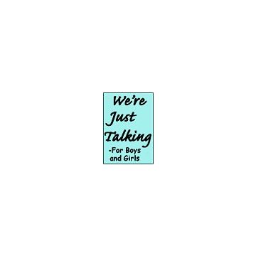 We're Just Talking - For Boys and Girls