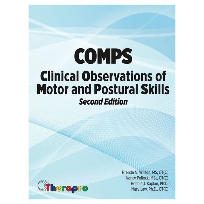 COMPS: Clinical Observations of Motor and Postural Skills COMPS: Clinical Observations of Motor and Postural Skills