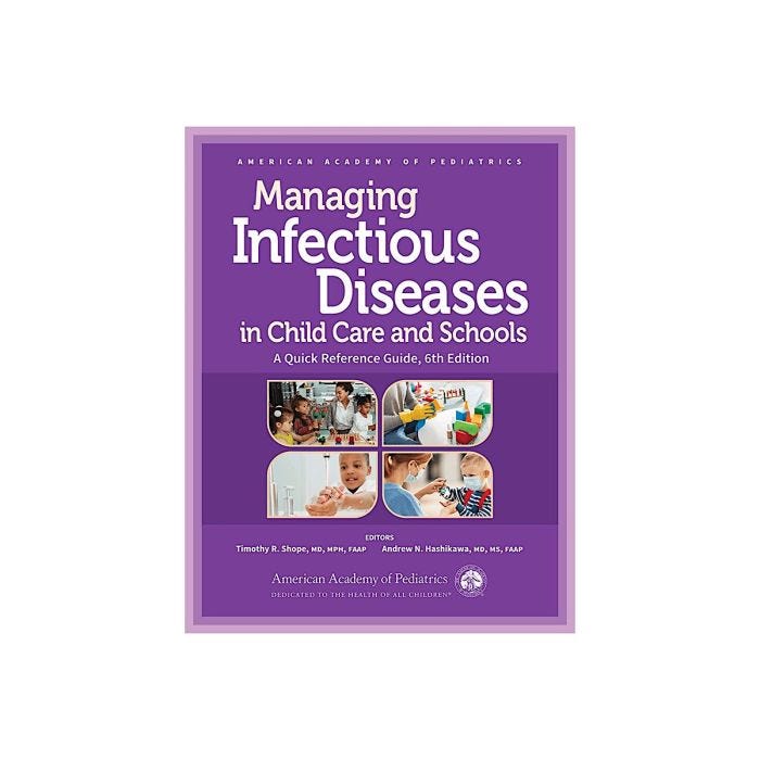 Managing Infectious Diseases in Child Care and Schools Managing Infectious Diseases in Child Care and Schools