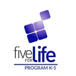 K-5 FIVE FOR LIFE PROGRAM® - eCurriculum