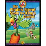 The Pirate's Parrot Stole the King's Carrot