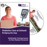 Diabetes Care at School: Bridging the Gap CD Multi-Media Training Course for Non-Medical Personnel 