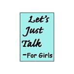 Let's Just Talk - For Girls