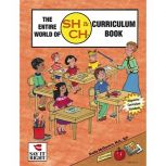 The Entire World of SH & CH Curriculum Book