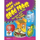 Good Times with Good Foods Activity Book (Ages 2-6)